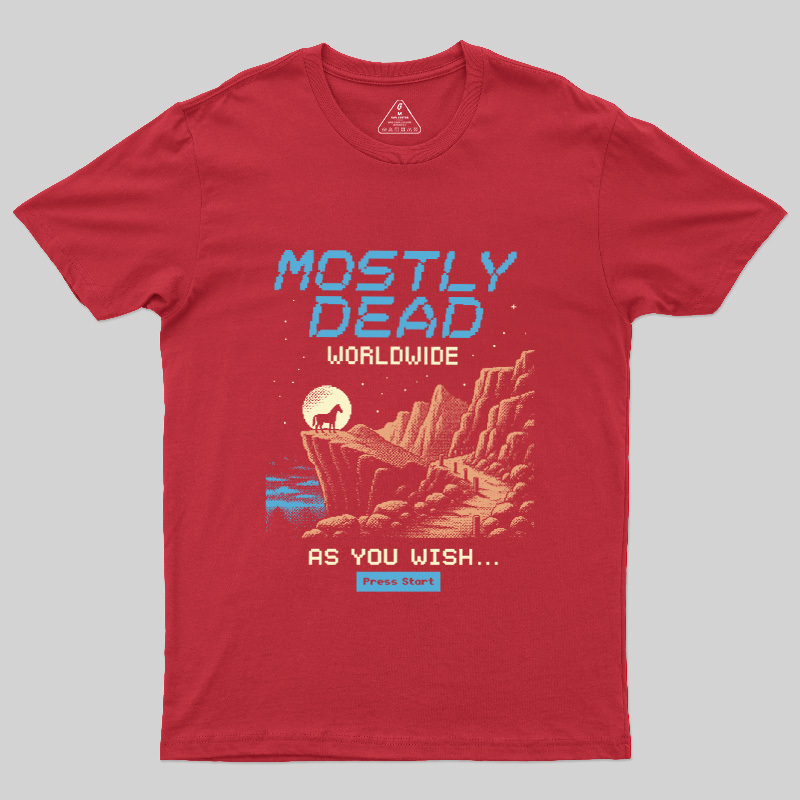 Mostly Dead Worldwide Geek T-Shirt