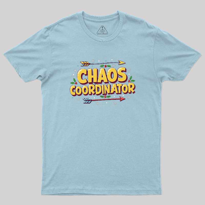 Chaos Coordinator Christmas Geek T-Shirt