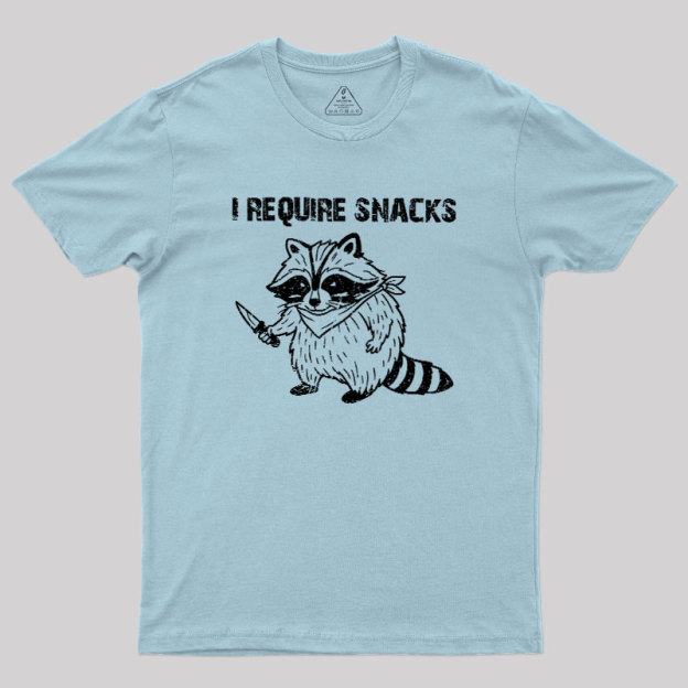I-Require-Snacks Geek T-Shirt