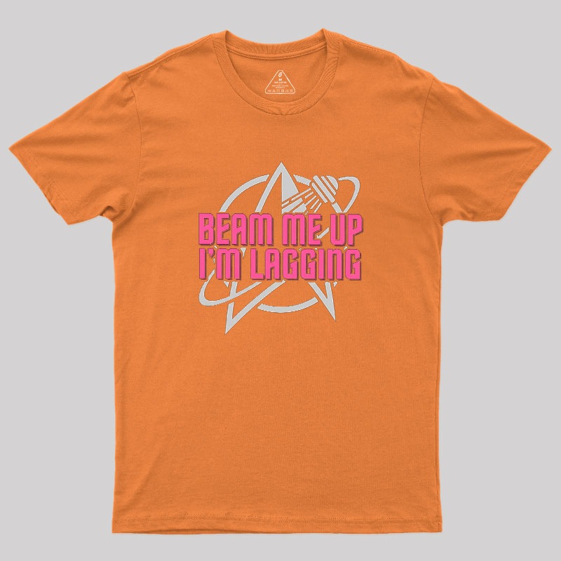 Lagging Beam Me Up Geek T-Shirt