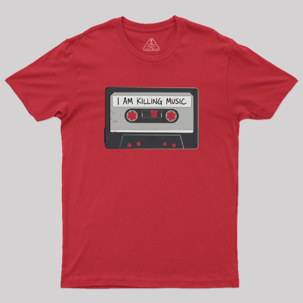 I'm Killing Music Geek T-Shirt