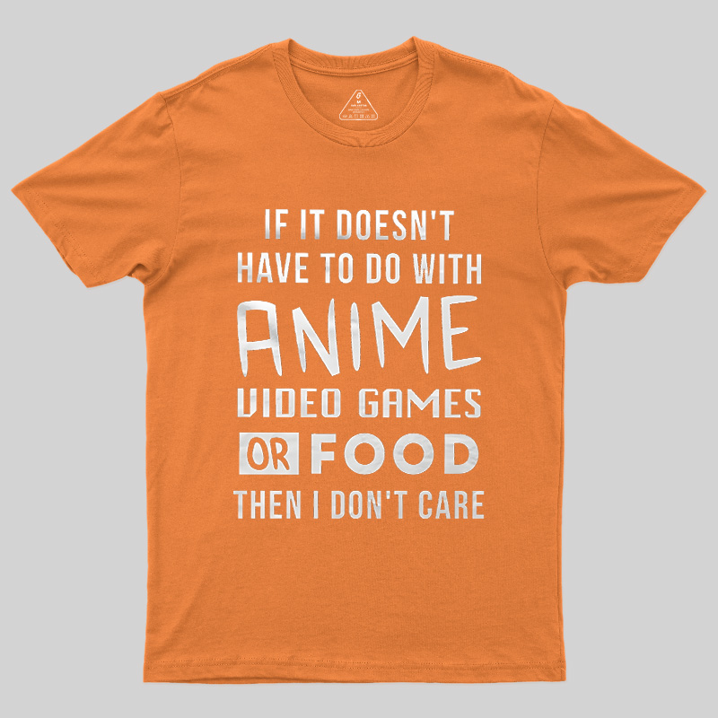 Anime Game Food Only Nerd Geek T-Shirt
