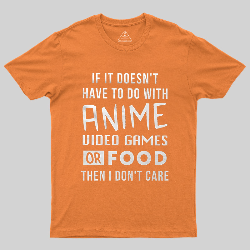 Anime Game Food Only Nerd Geek T-Shirt