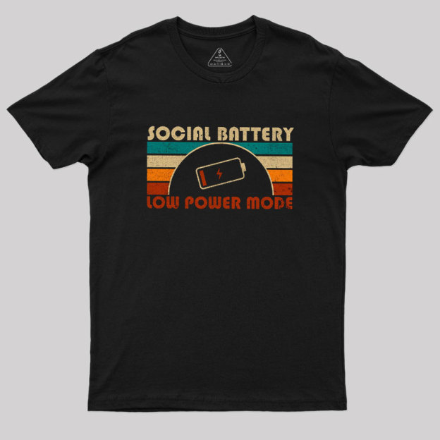 Low Social Battery Geek T-Shirt