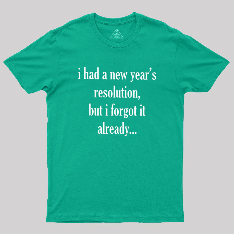 New Year's Resolution Geek T-Shirt