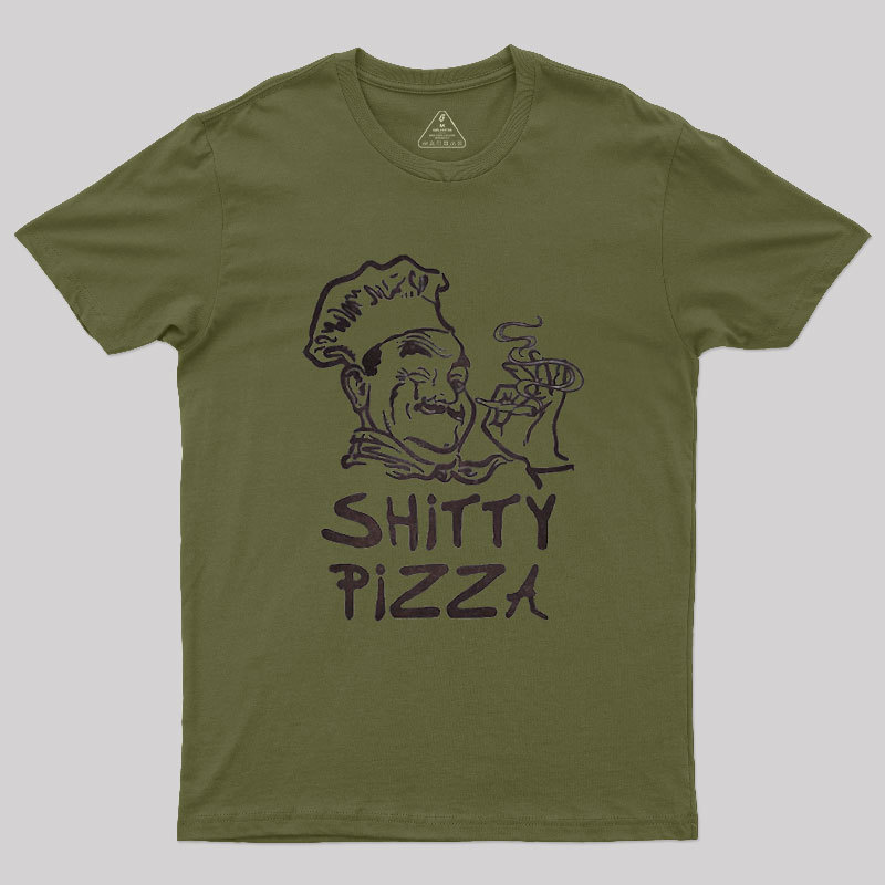 Shitty Pizza Geek T-Shirt