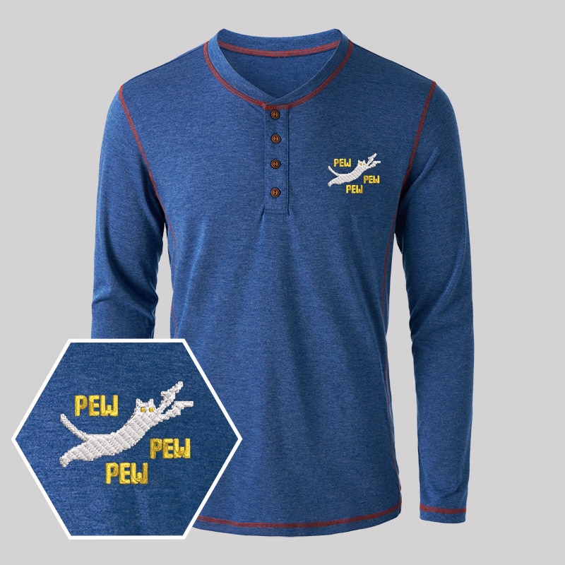 Pew Pew Pew Cat Geek Embroidered Long Sleeve Henley Shirts