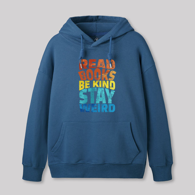 Read Books Be Kind Geek Hoodie