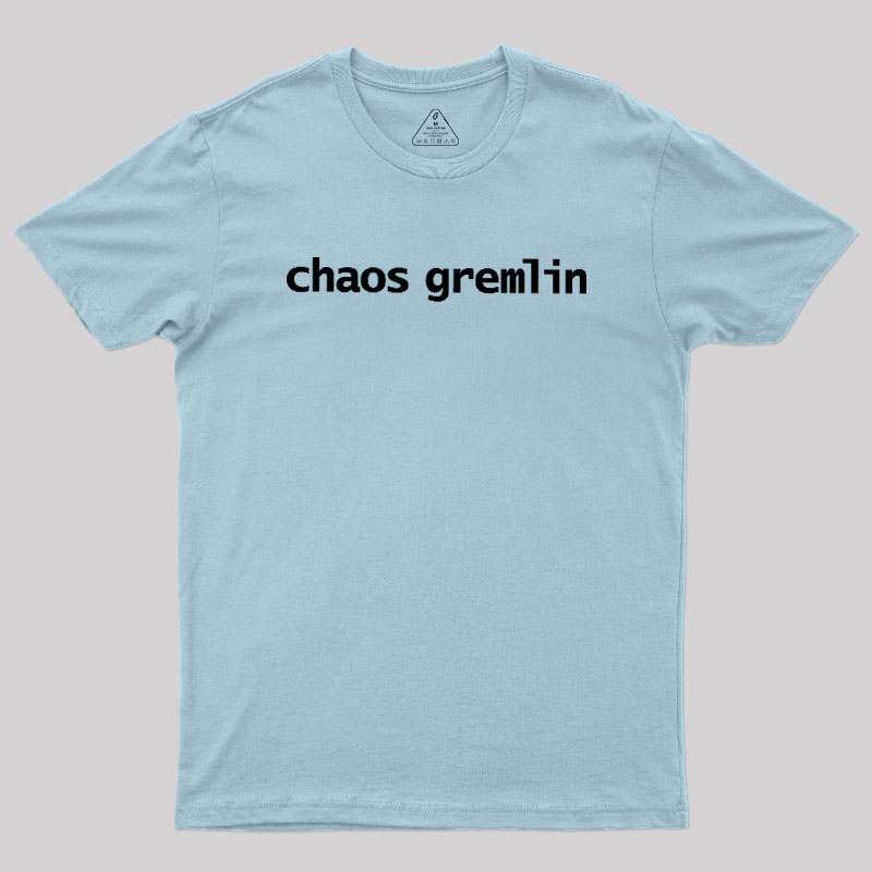 Chaos Gremlin Geek T-Shirt