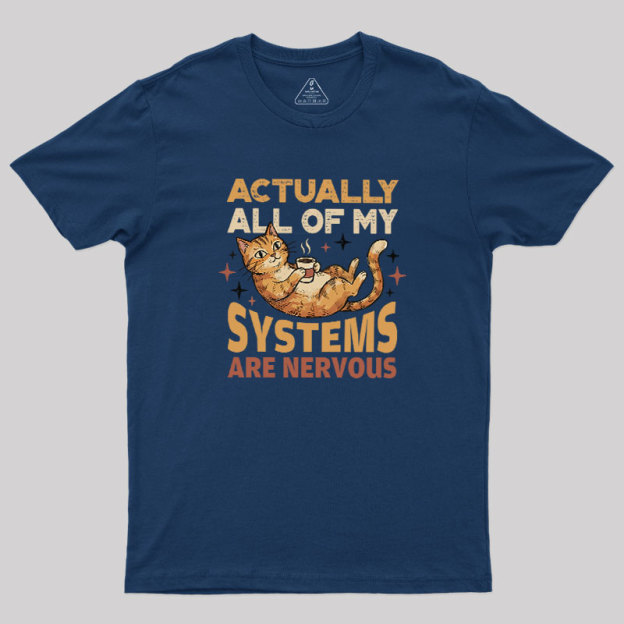 Nervous?Systems?Society Geek T-Shirt