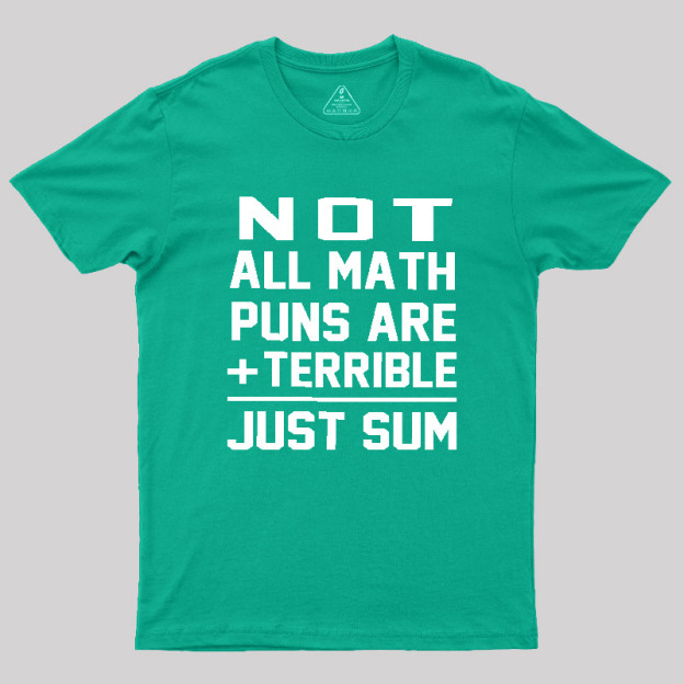 Just Sum Geek T-Shirt
