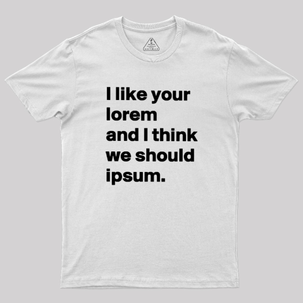 Lorem & Ipsum Geek T-Shirt