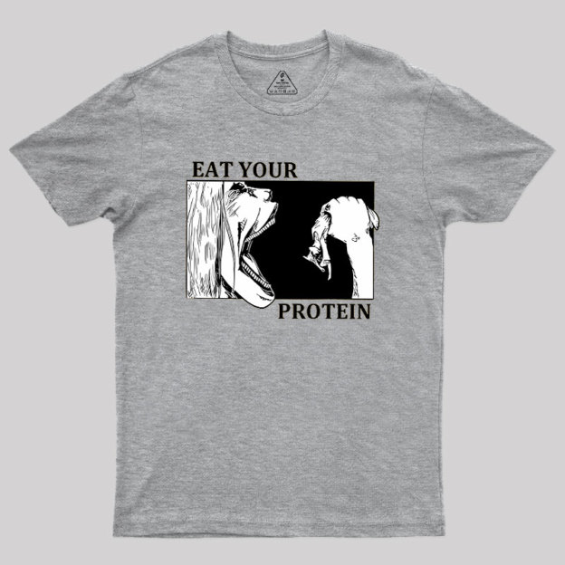 Eat Your Protein Geek T-Shirt