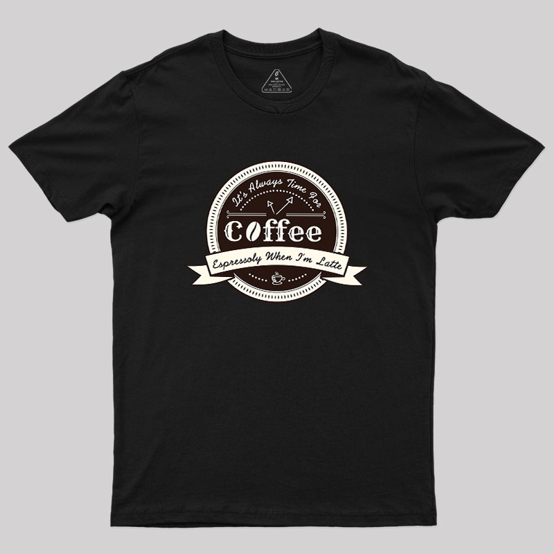 Coffee Puns Geek T-Shirt
