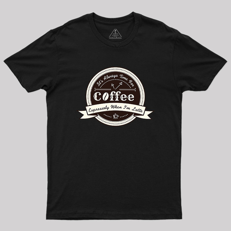 Coffee Puns Geek T-Shirt