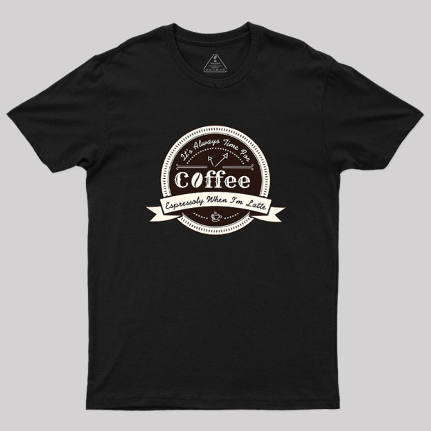 Coffee Puns Geek T-Shirt