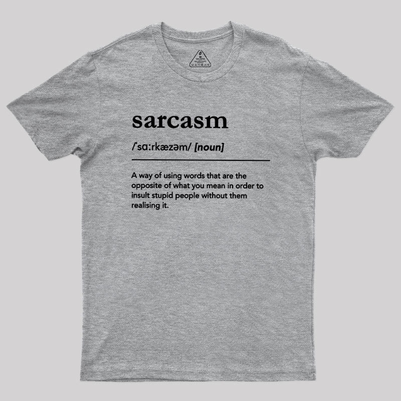 Funny Sarcasm Definition Geek T-Shirt