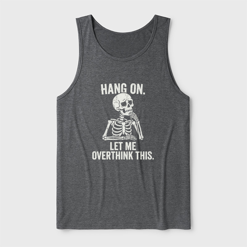 Hang On, Let Me Overthink This Ultra Soft Heather Tank