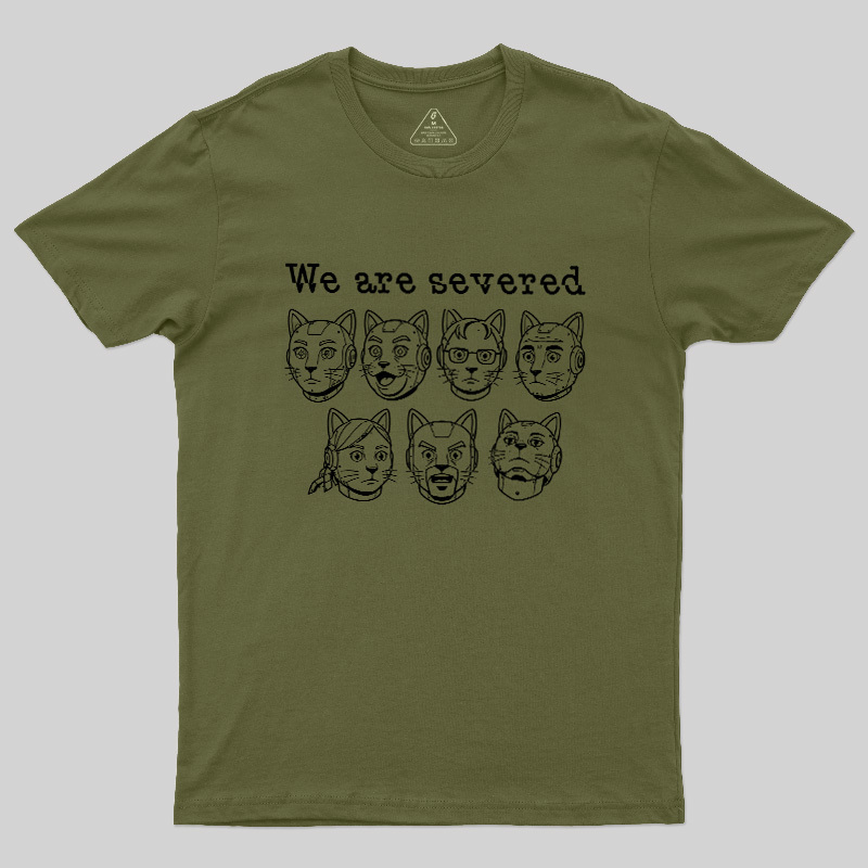 Mechanical Cat We Are Severed Geek T-Shirt