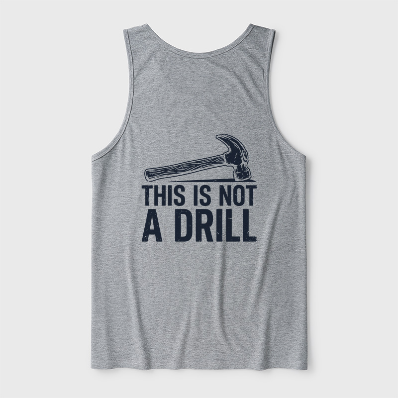 This Is Not A Drill Ultra Soft Heather Tank