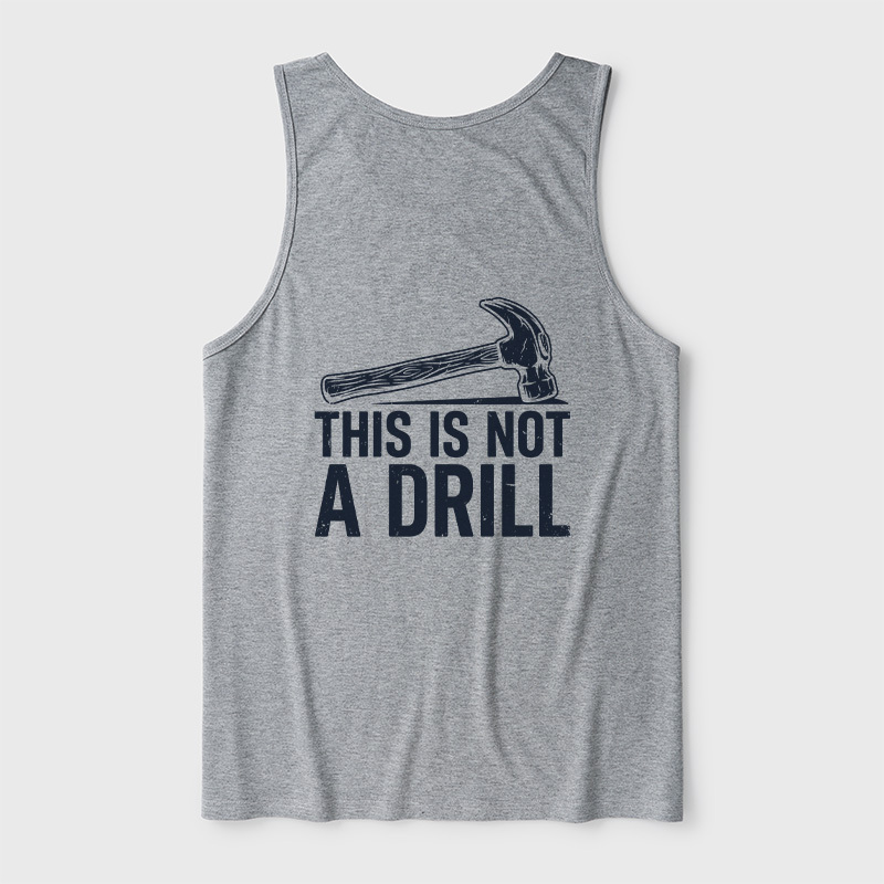 This Is Not A Drill Ultra Soft Heather Tank