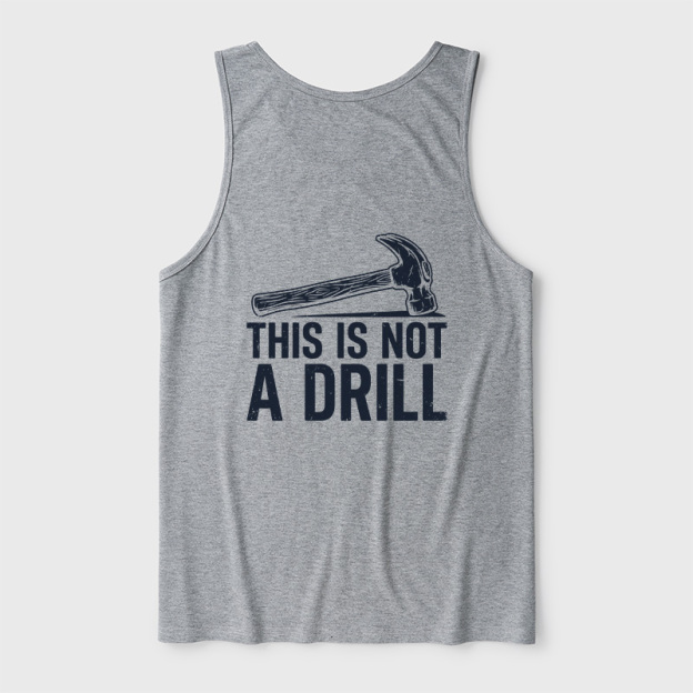 This Is Not A Drill Ultra Soft Heather Tank