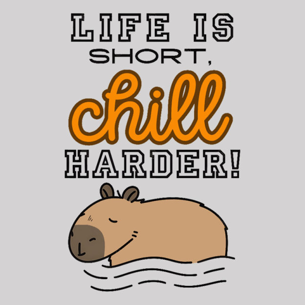 Life is Short, Chill Harder Geek T-Shirt