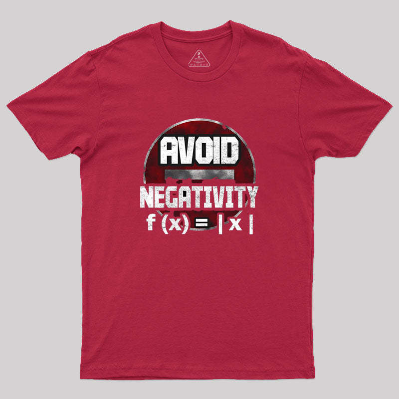 Avoid negativity Geek T-Shirt