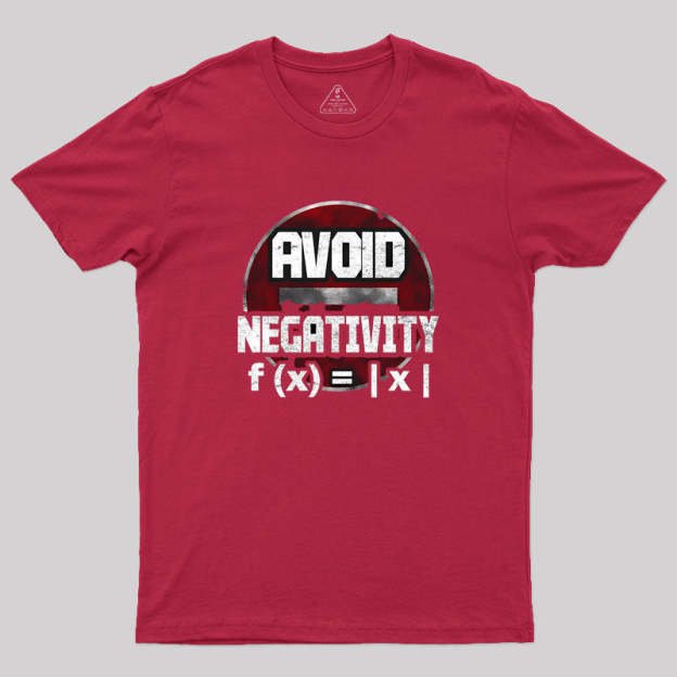 Avoid negativity Geek T-Shirt