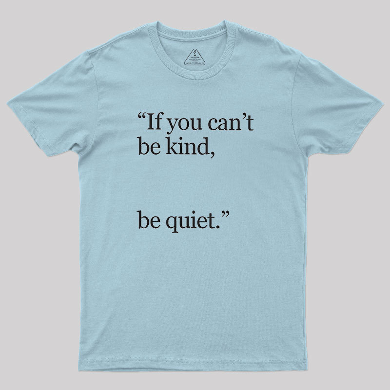 Be Quiet Geek T-Shirt
