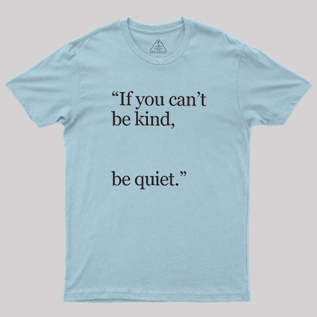 Be Quiet Geek T-Shirt