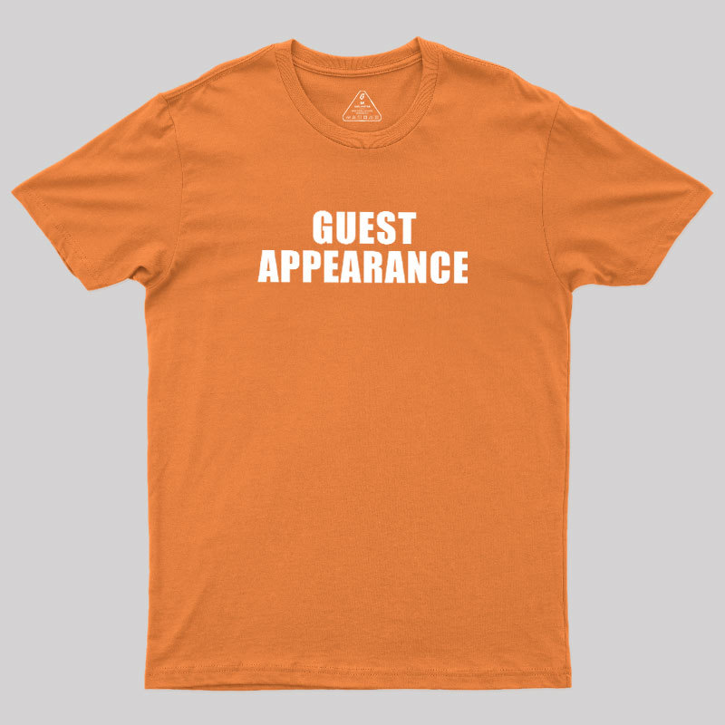 Guest Appearance Geek T-Shirt