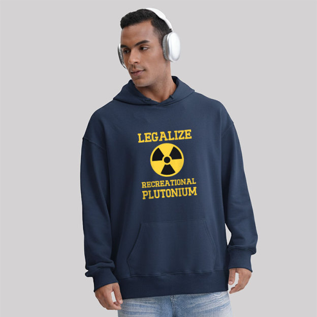 Legalize Recreational Plutonium Geek Hoodie