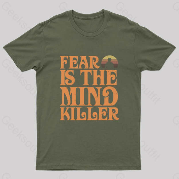 Fear Is The Mind Killer Nerd T-Shirt Army Green / S