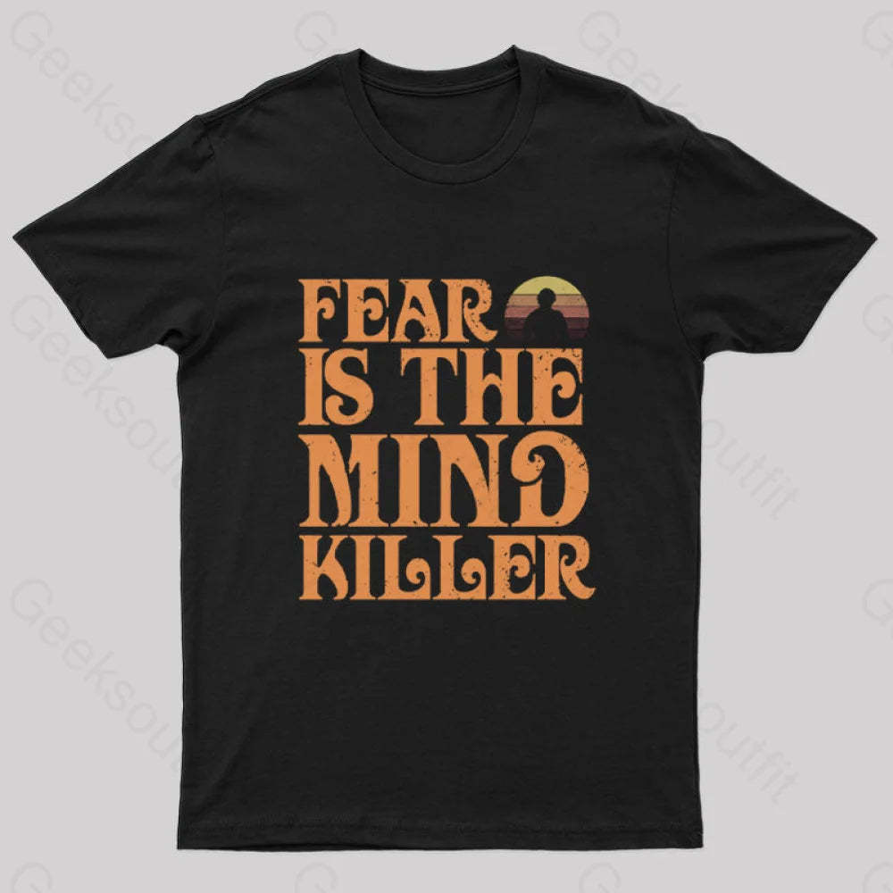 Fear Is The Mind Killer Nerd T-Shirt Black / S