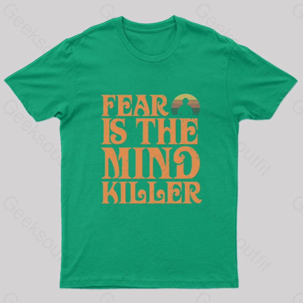 Fear Is The Mind Killer Nerd T-Shirt Green / S