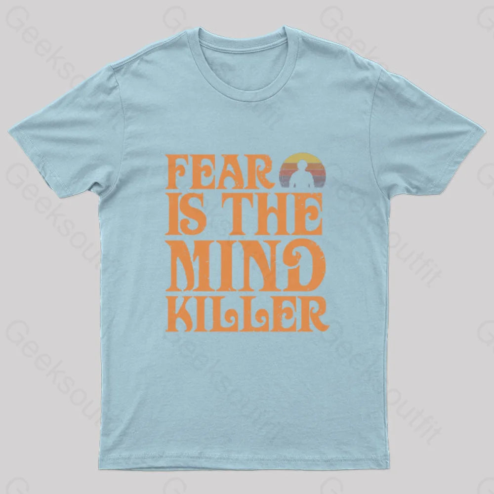 Fear Is The Mind Killer Nerd T-Shirt Light Blue / S