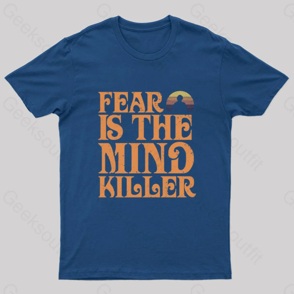 Fear Is The Mind Killer Nerd T-Shirt Navy / S