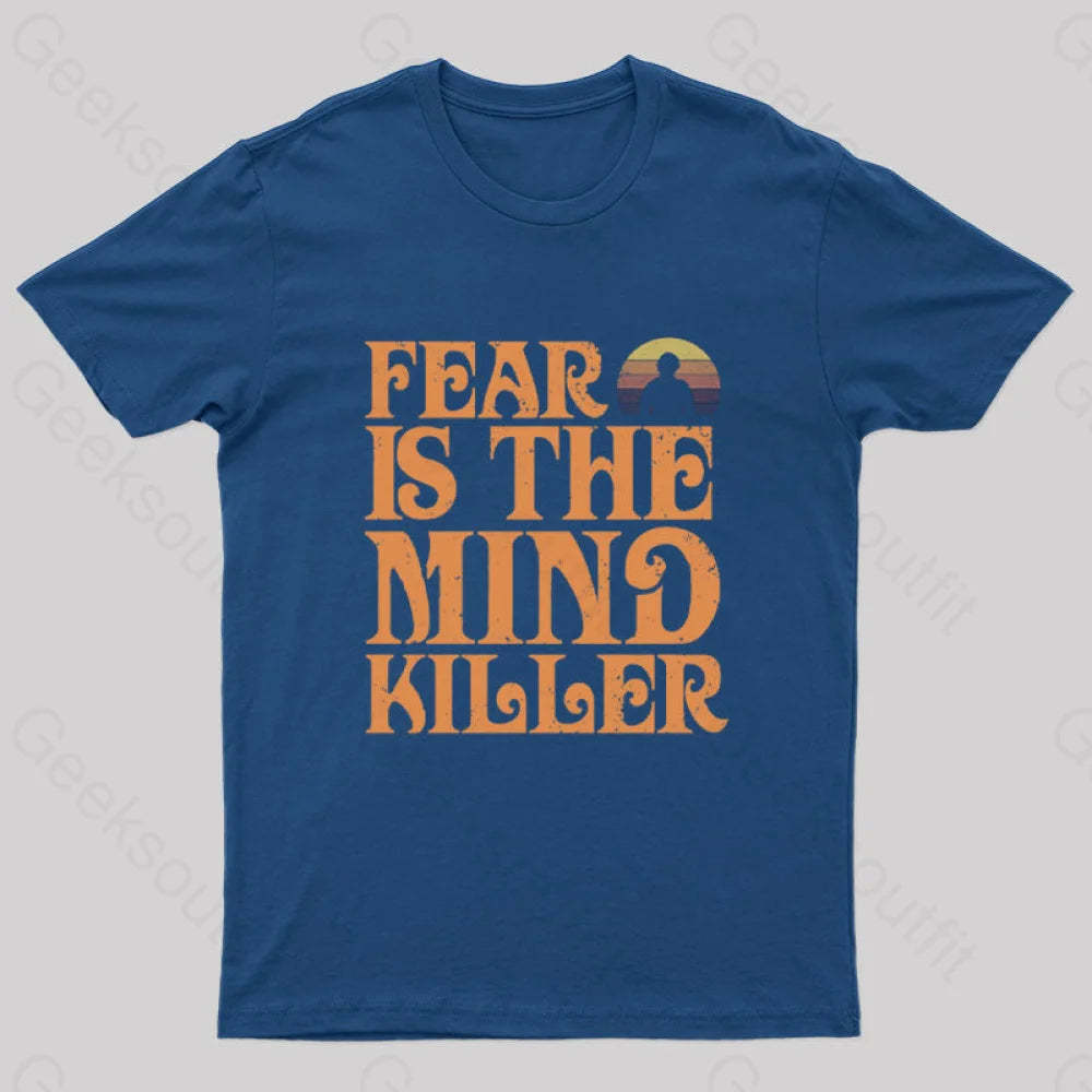 Fear Is The Mind Killer Nerd T-Shirt Navy / S
