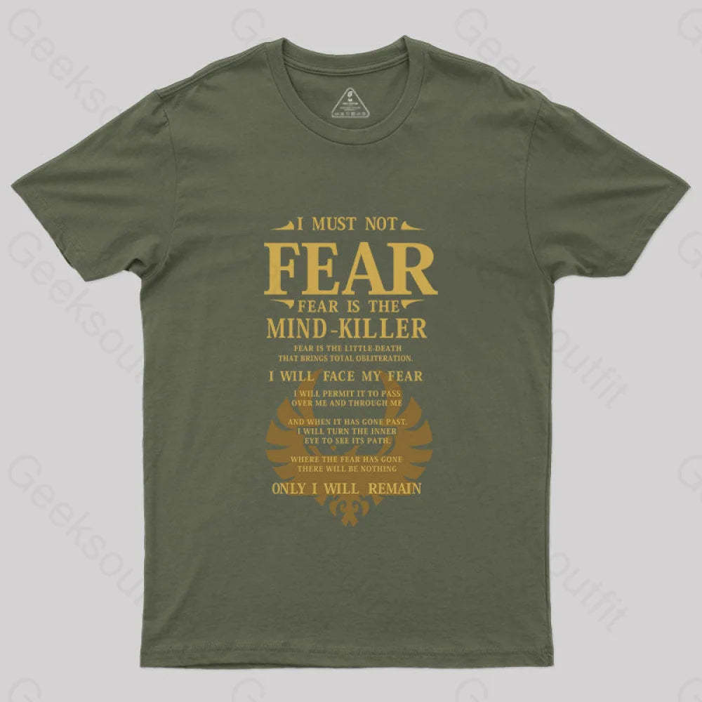 Fear Is The Mind Killer T-Shirt Army Green / S