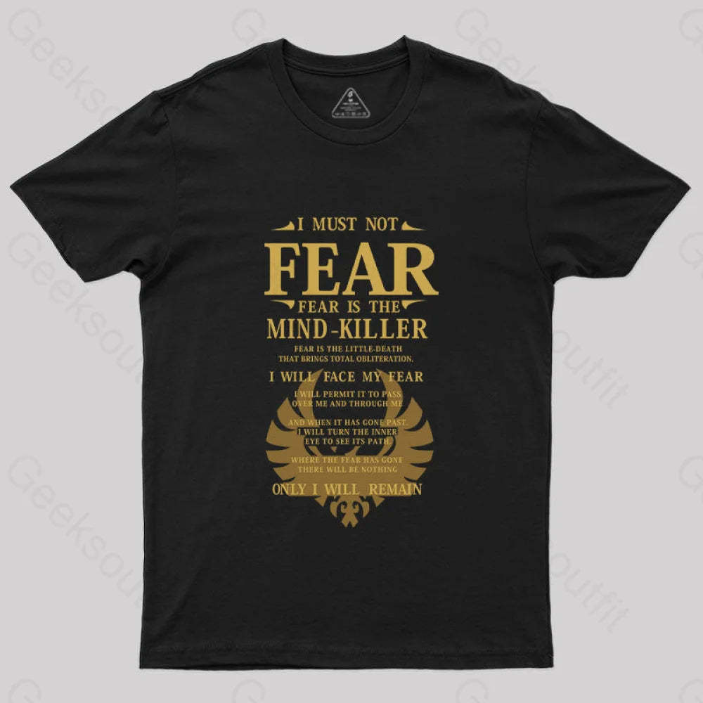 Fear Is The Mind Killer T-Shirt Black / S