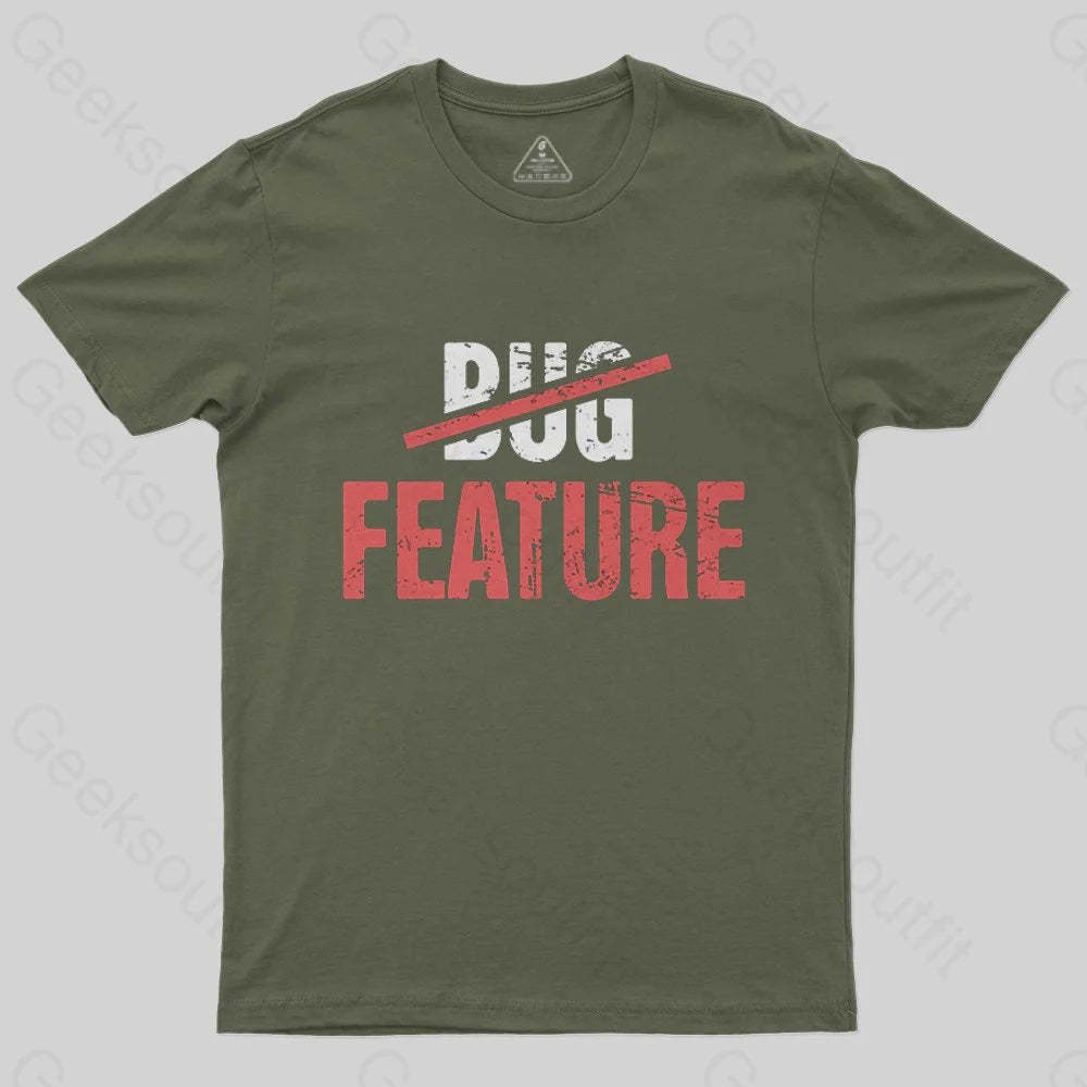 Feature Or Bug? T-Shirt - Geeksoutfit
