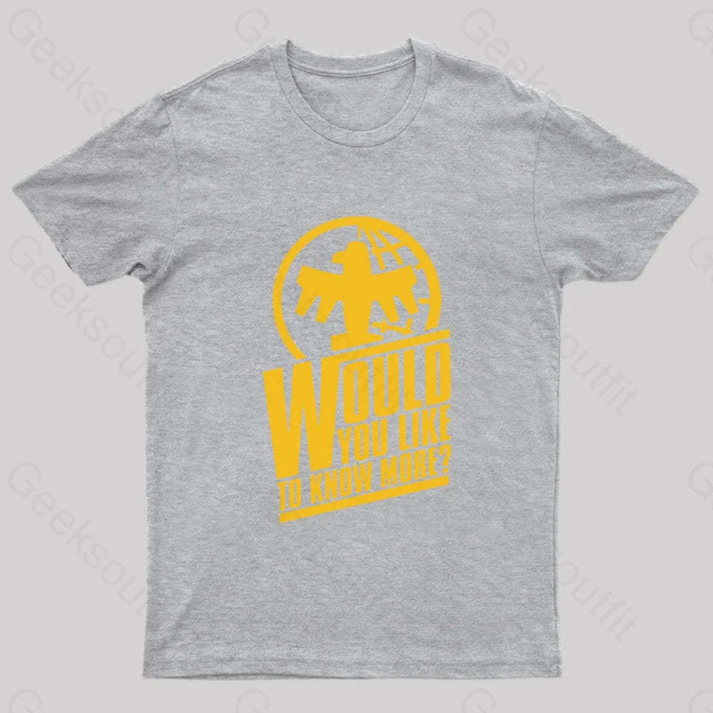 Federal Network Would You Like To Know More Nerd T-Shirt Grey / S