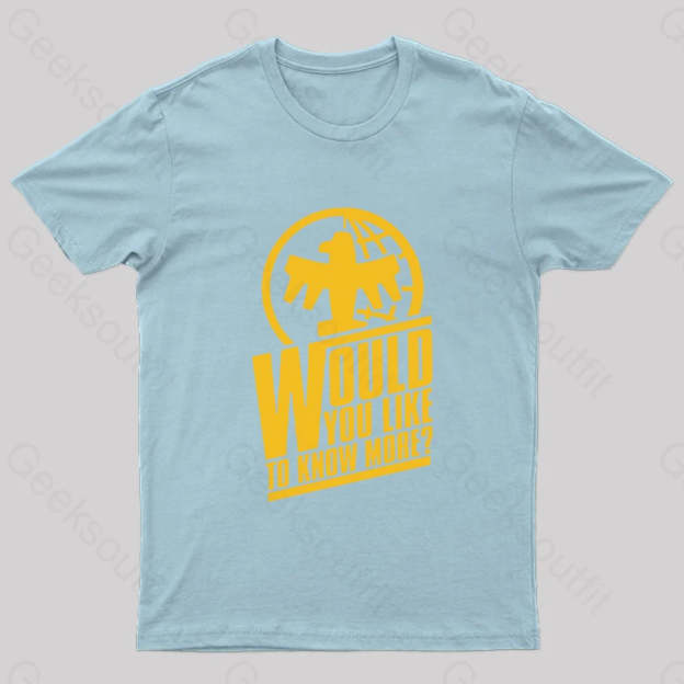 Federal Network Would You Like To Know More Nerd T-Shirt Light Blue / S