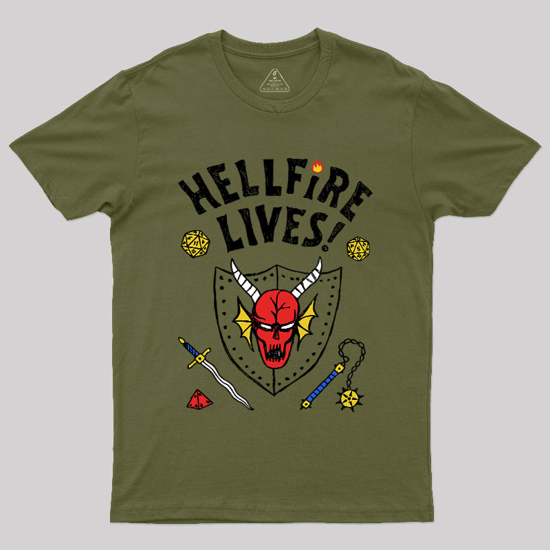 HELLFIRE LIVES! Geek T-Shirt