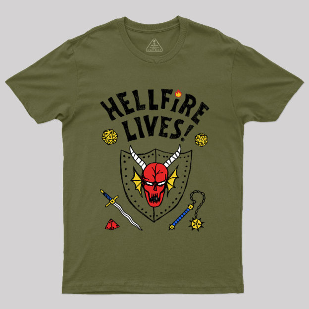HELLFIRE LIVES! Geek T-Shirt