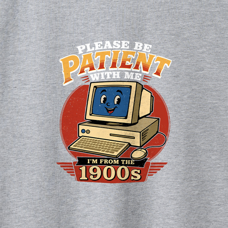 Please Be Patient With Me I'm From The 1900s Geek Retro Raglan Long-Sleeve Tee