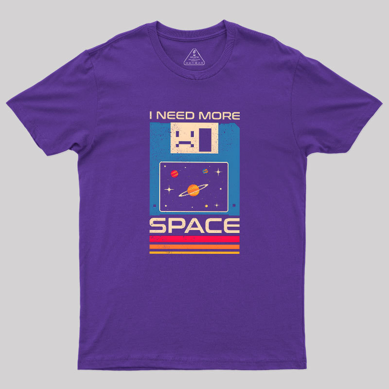 I Need More Space Retro Floppy Disk Geek T-Shirt