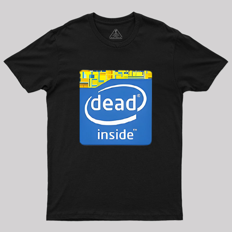 Dead Inside Geek T-Shirt