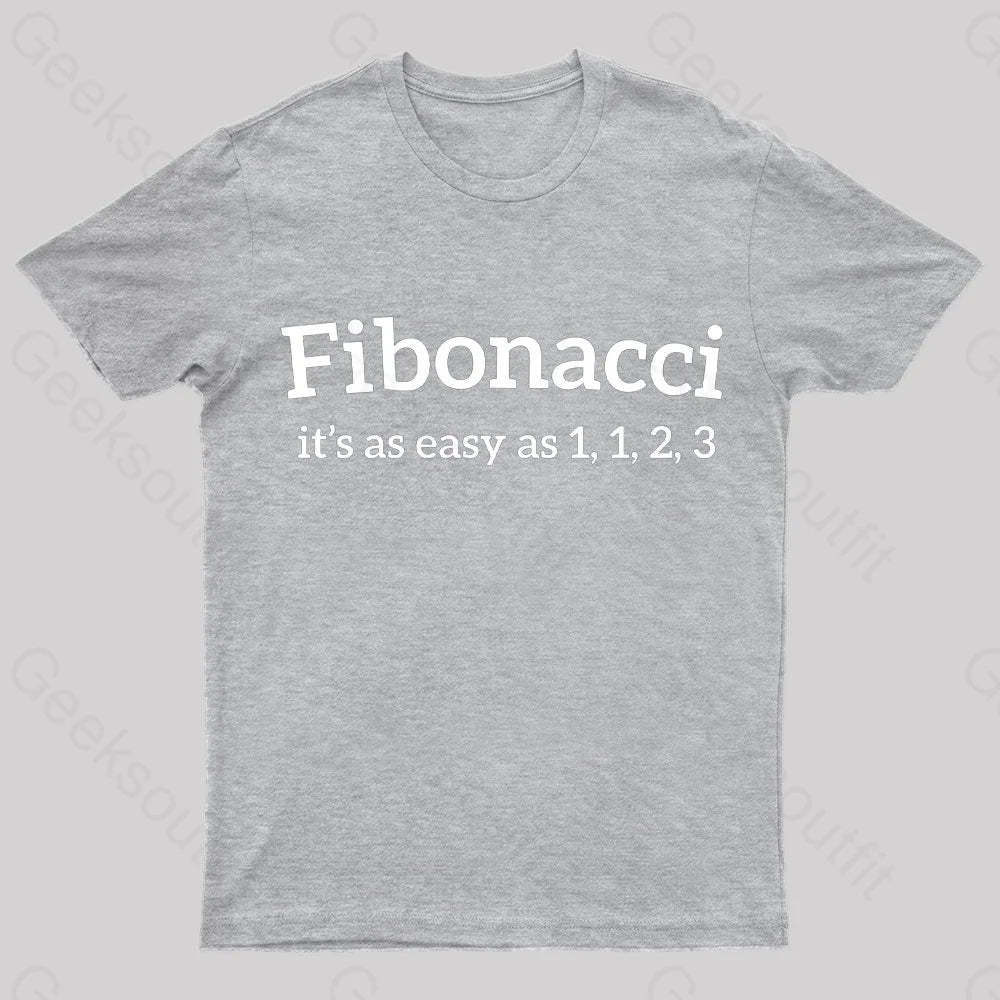 Fibonacci Funny Quote Nerd T-Shirt Grey / S